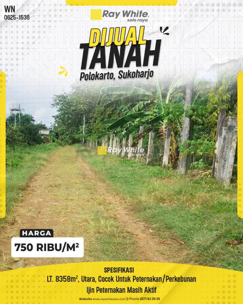 Tanah Luas Cocok untuk Peternakan/Perkebunan di Polokarto, Sukoharjo