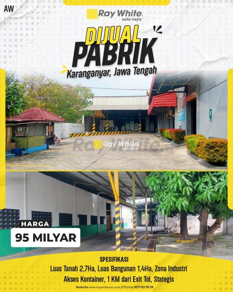 Dijual Pabrik Strategis di Karanganyar, Jawa Tengah