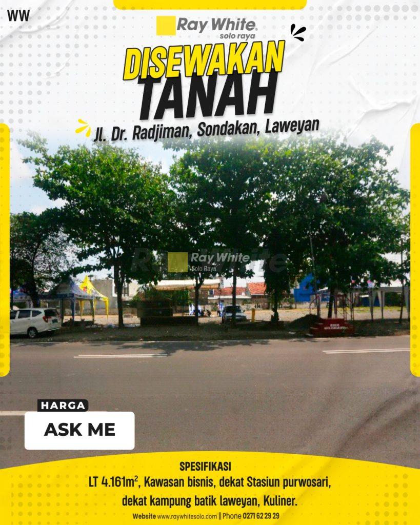 Disewakan Lahan Premium 4.161 m² di Jalan Utama Dr. Radjiman Laweyan Solo
