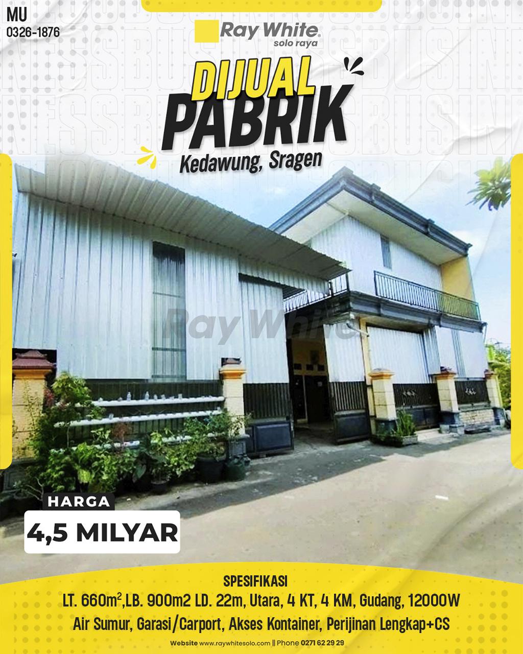 Dijual Pabrik Siap Operasi Fasad Ekstra Lebar 22m & Akses Kontainer di Kedawung Sragen