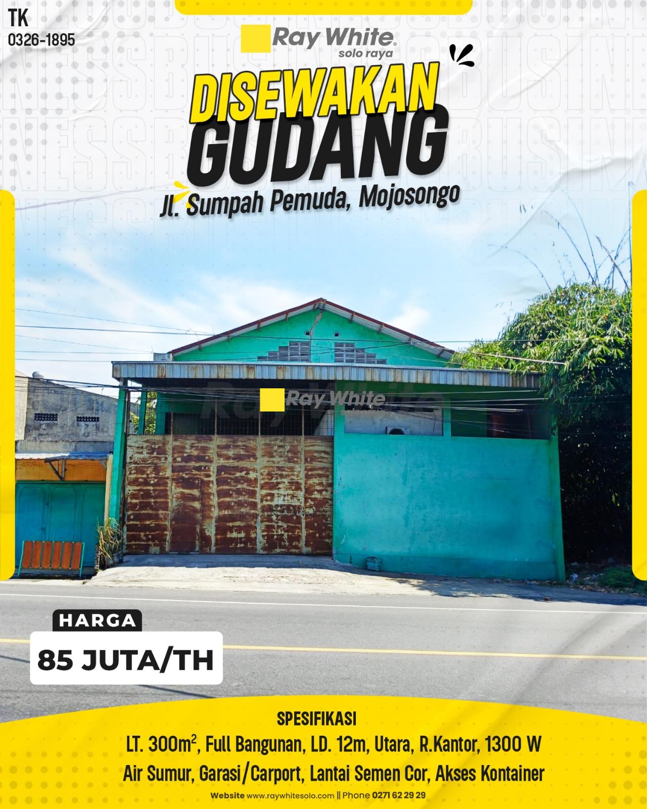 Disewakan Gudang Strategis Akses Kontainer di Jl. Sumpah Pemuda Mojosongo Solo