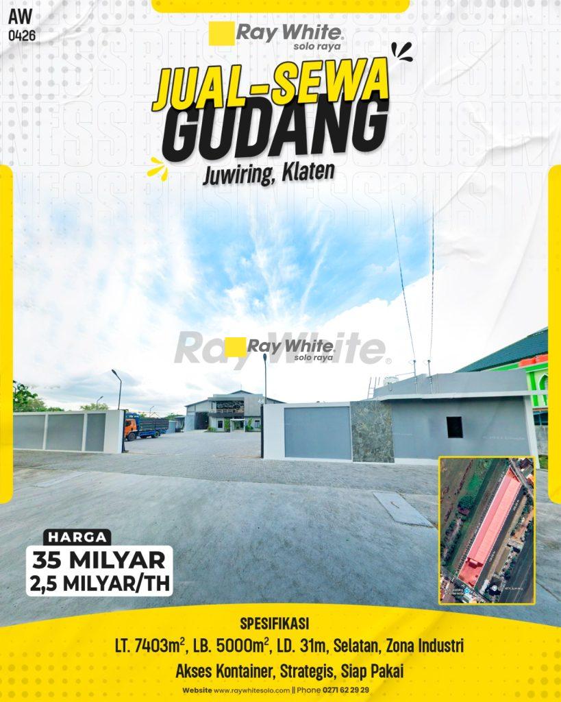 Jual/Sewa Gudang Industrial Masif di Juwiring Klaten, Akses Kontainer & Siap Pakai di Zona Industri