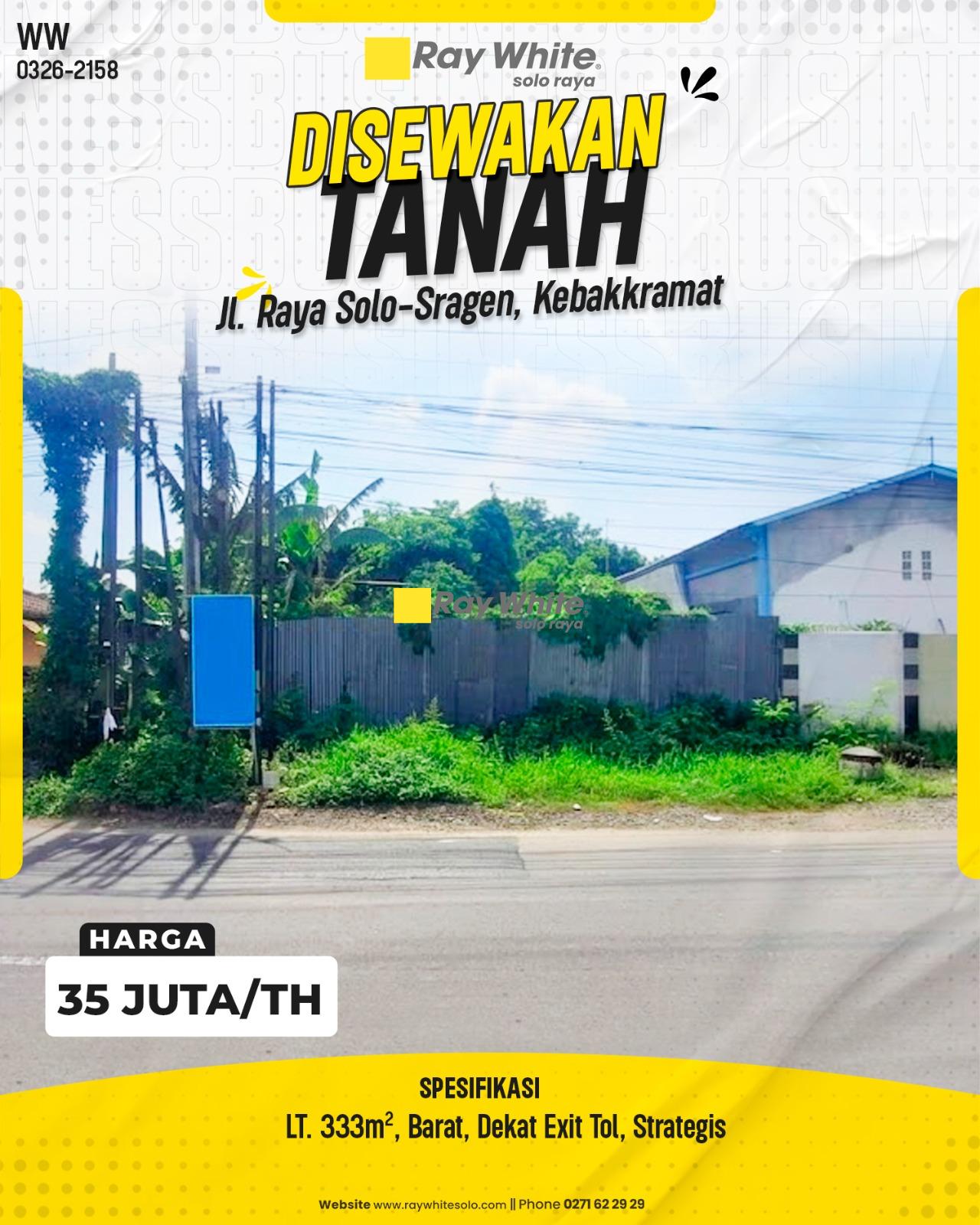 Disewakan Tanah Strategis Mainroad Jl. Raya Solo-Sragen, Selangkah ke Exit Tol Kebakkramat