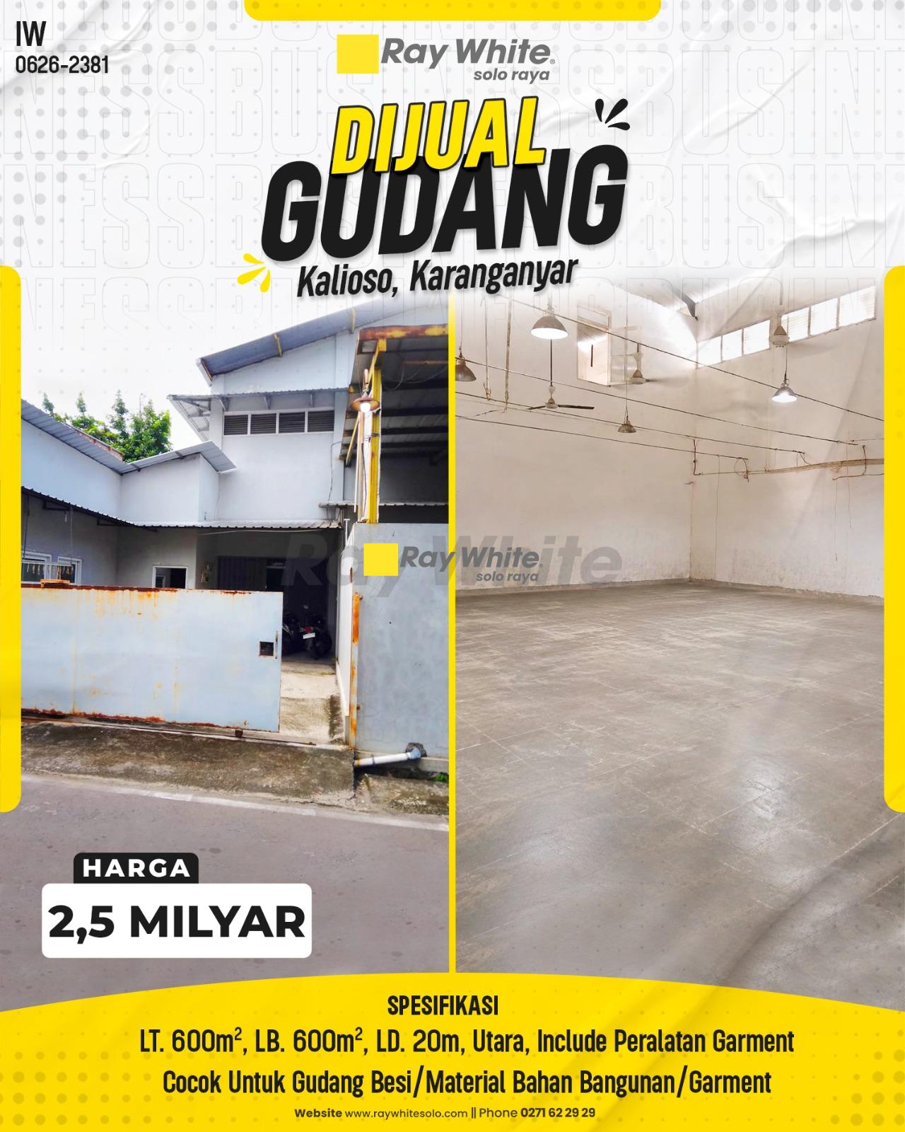 Dijual Gudang Strategis Lebar Depan 20m Siap Pakai Include Peralatan Garment di Sambirejo Kalioso Karanganyar