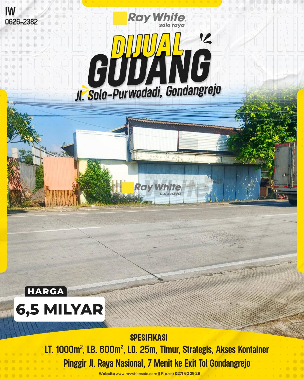 Dijual Gudang Premium Siap Pakai Lebar Depan 25m Akses Kontainer di Jl. Solo-Purwodadi Selokaton Karanganyar