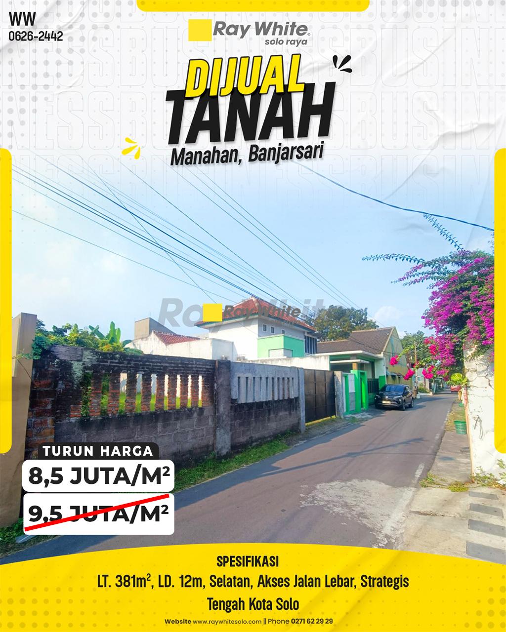 Dijual Tanah Kavling Premium Luas 381m² Lebar Depan 12m Hadap Selatan Akses Jalan Lebar di Jl. Srikatan Manahan Banjarsari Surakarta