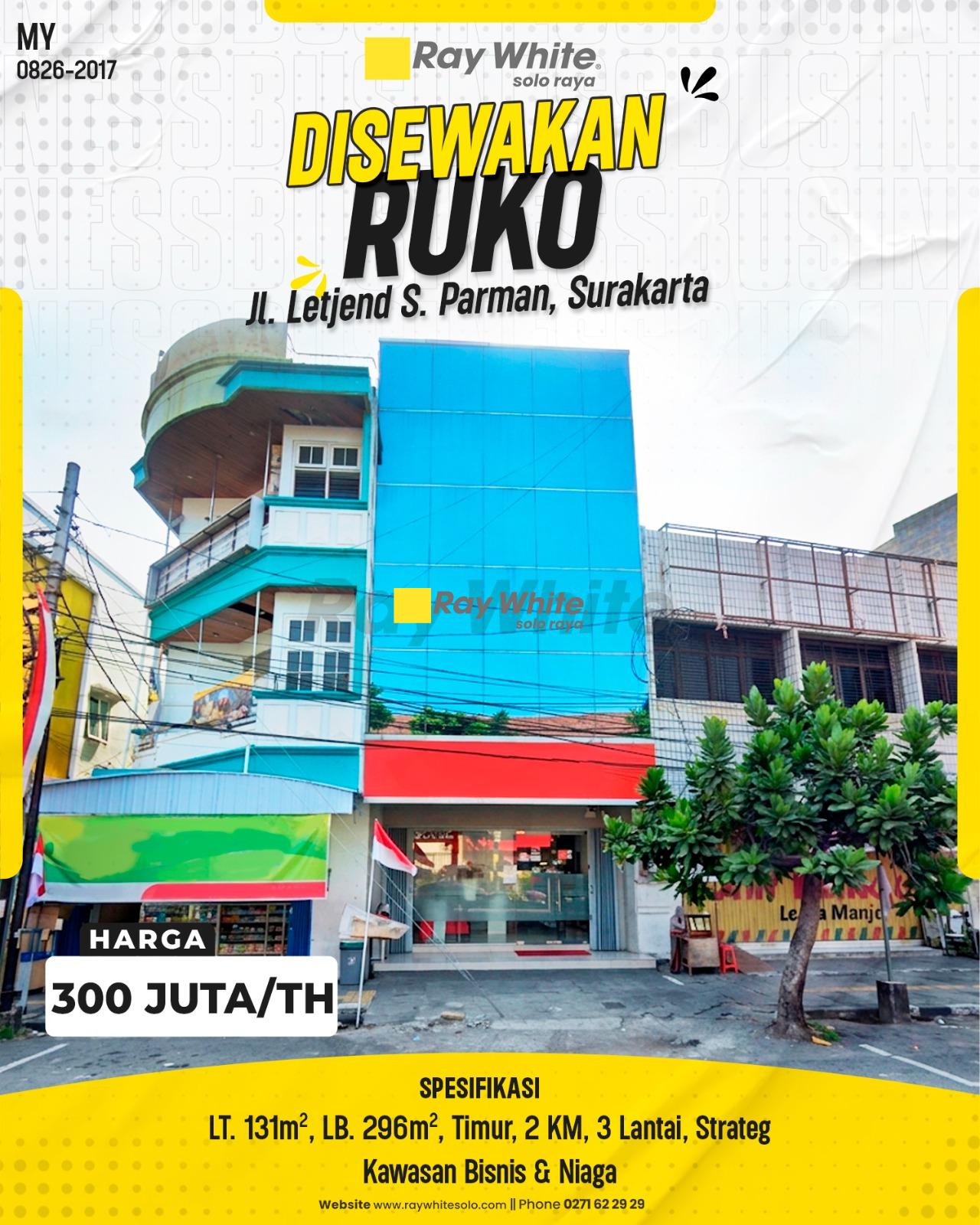 Disewakan Ruko Strategis 3 Lantai LT 131m² LB 296m² Hadap Timur 2 KM Tepi Jl. Letjend S. Parman Pasar Legi Kestalan Banjarsari Surakarta