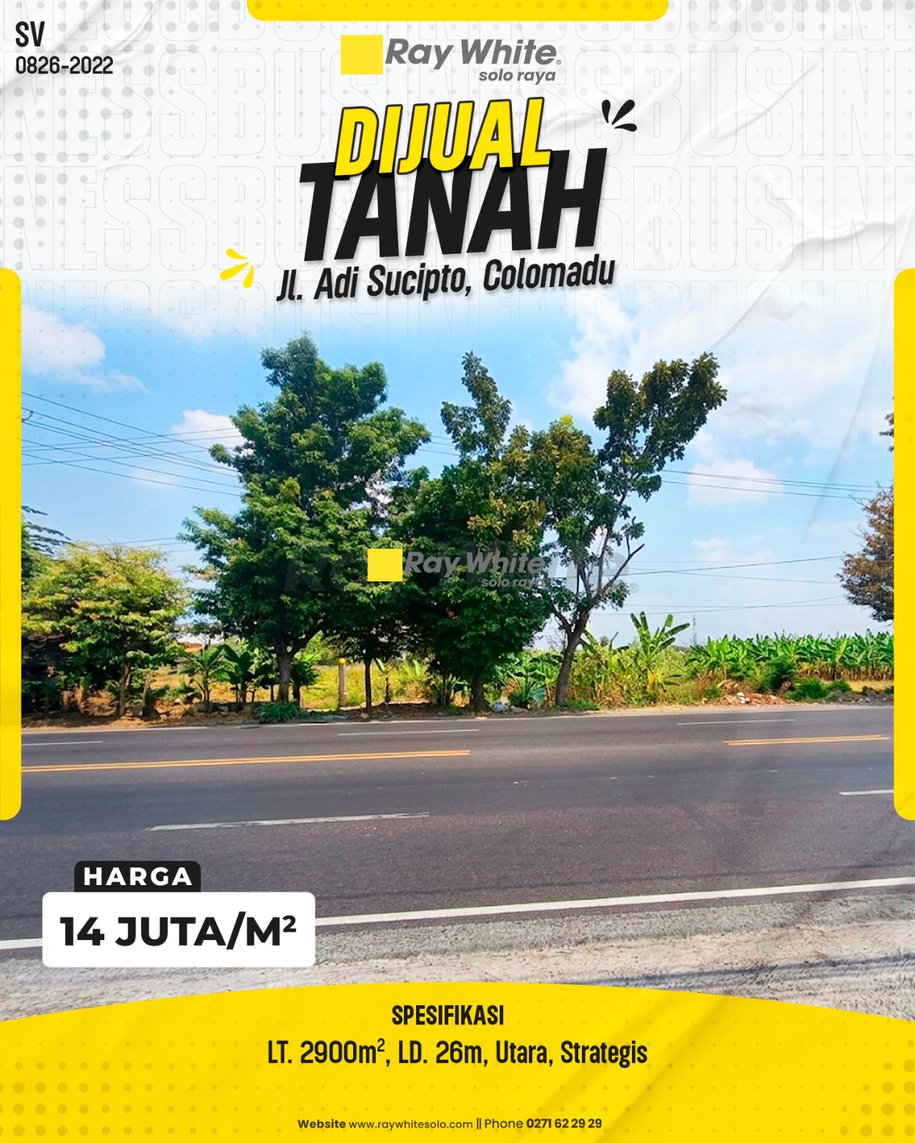 Tanah Komersial Super Strategis LT 2900m² LD 26m Hadap Utara Tepi Jalan Utama Jl. Adi Sucipto Blulukan Colomadu Karanganyar