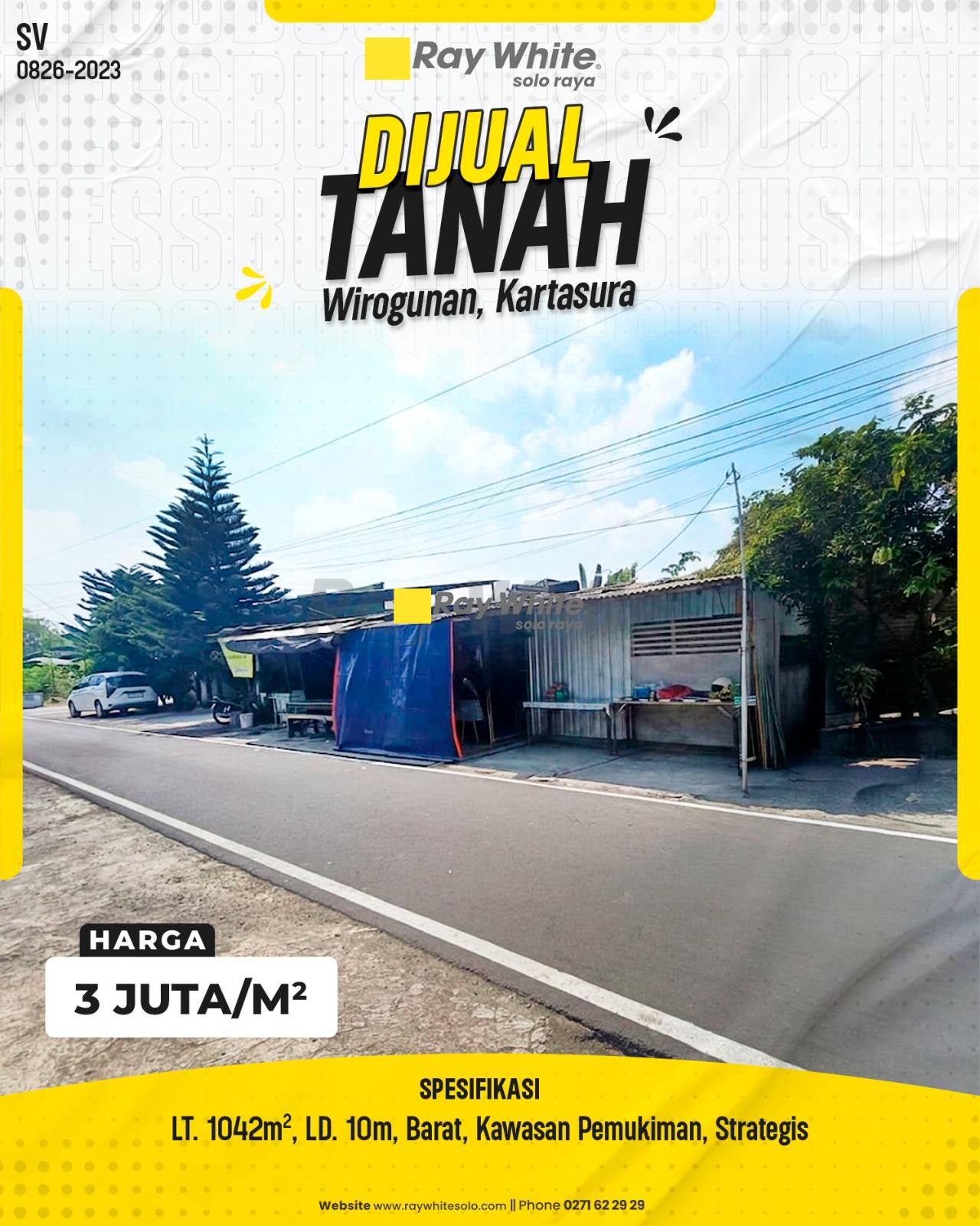 Tanah Pekarangan Strategis LT 1042m² LD 10m Hadap Barat di Tisanan Wirogunan Kartasura Sukoharjo (Dekat Kampus UMS & Akses Tol)