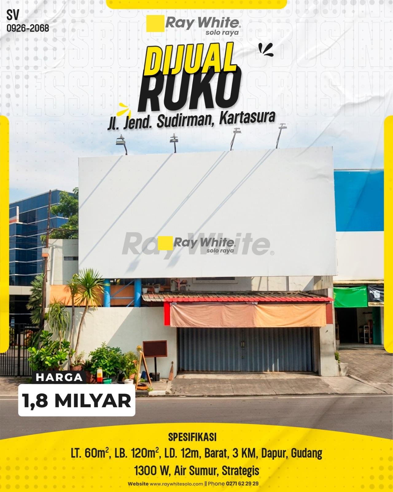 DIJUAL RUKO STRATEGIS PINGGIR JALAN UTAMA JL. JEND. SUDIRMAN, KARTASURA, SUKOHARJO