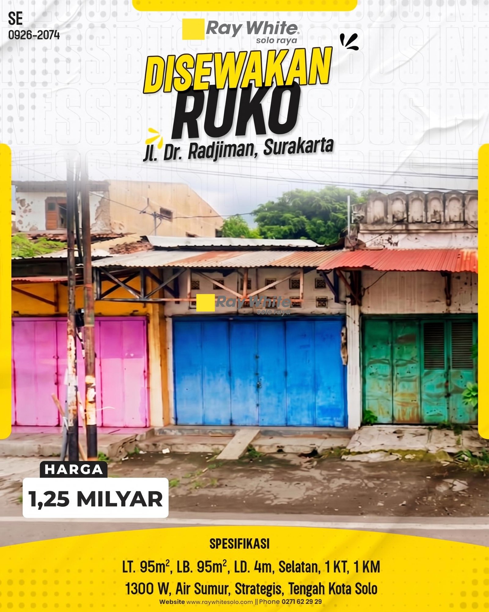 DISEWAKAN RUKO / TOKO KOMERSIAL STRATEGIS DI JL. DR. RADJIMAN, SONDAKAN, LAWEYAN, SURAKARTA